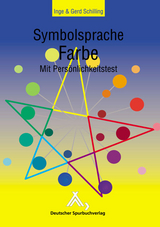 Symbolsprache Farbe - Gerd Schilling, Inge Schilling