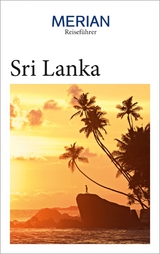 MERIAN Reisef&uuml;hrer Sri Lanka - Martina Miethig, Elke Homburg