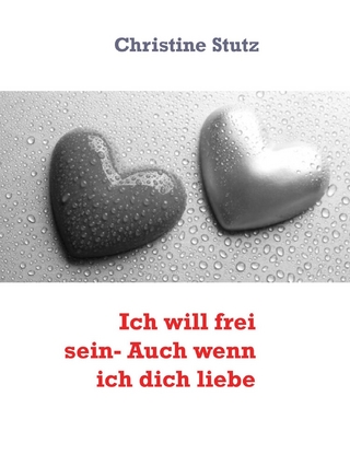 Ich will frei sein- Auch wenn ich dich liebe