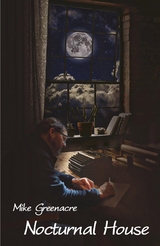 Nocturnal House - Mike Greenacre