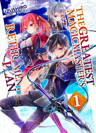 Greatest Magicmaster's Retirement Plan: Volume 1