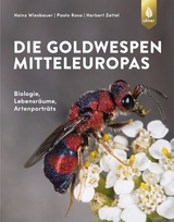 Die Goldwespen Mitteleuropas - Heinz Wiesbauer, Paolo Rosa, Herbert Zettel