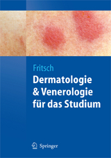 Dermatologie und Venerologie f&uuml;r das Studium - Peter Fritsch