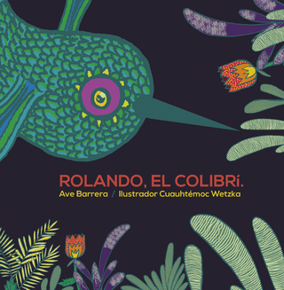 Rolando, el colibrí