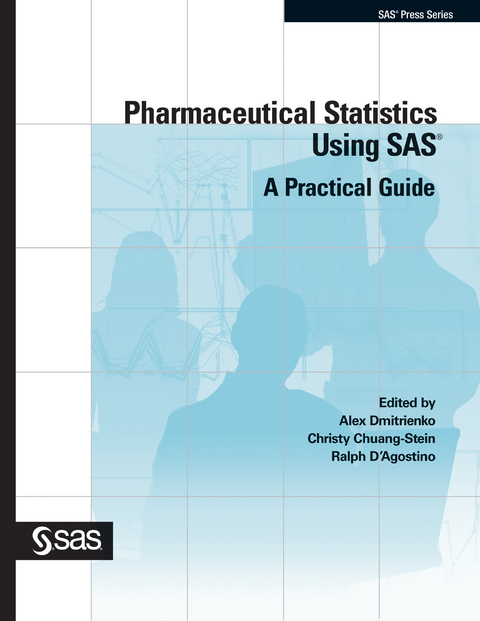 Pharmaceutical Statistics Using SAS - Alex Dmitrienko, Christy Chuang-Stein, Ralph D'Agostino