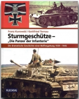 Sturmgesch&uuml;tze - Die Panzerwaffe der Infanterie - Franz Kurowski, Gottfried Tornau