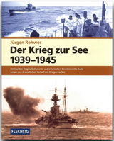 Der Krieg zur See 1939-1945 - J&uuml;rgen Rohwer