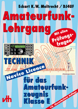 Amateurfunk-Lehrgang f&uuml;r das Amateurfunkzeugnis Klasse E - Eckart K Moltrecht