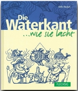 Die Waterkant ... wie sie lacht - Dirks Paulun