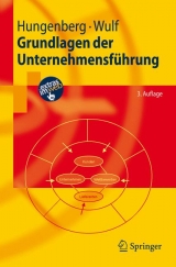 Grundlagen der Unternehmensf&uuml;hrung - Harald Hungenberg, Torsten Wulf