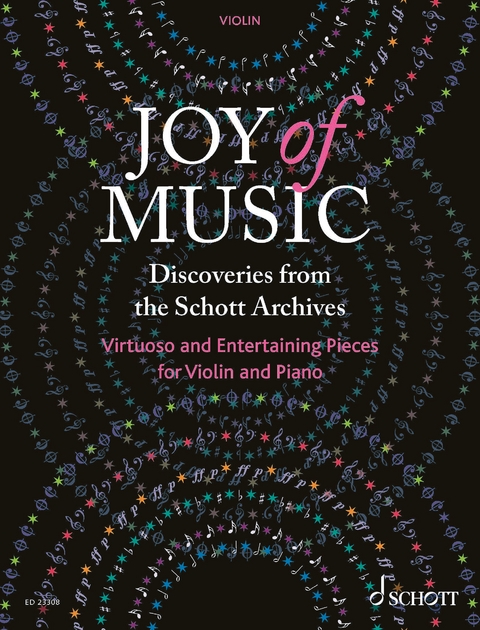 Joy of Music &ndash; Discoveries from the Schott Archives - 