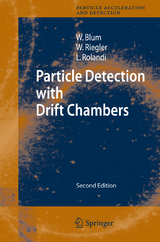 Particle Detection with Drift Chambers - Blum, Walter; Riegler, Werner; Rolandi, Luigi