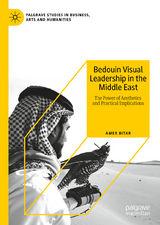 Bedouin Visual Leadership in the Middle East - Amer Bitar