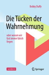 Die T&uuml;cken der Wahrnehmung - Bobby Duffy