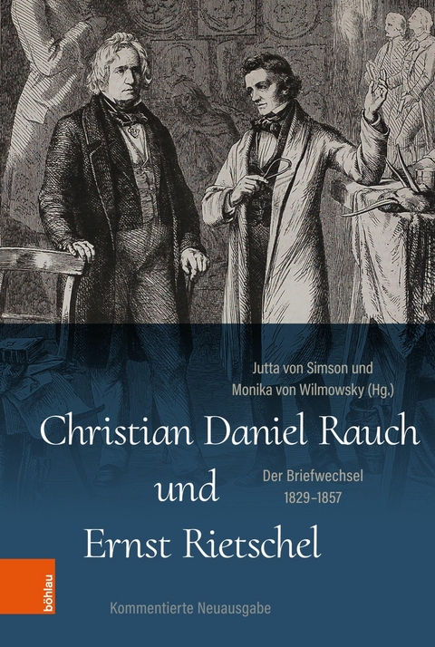 Christian Daniel Rauch und Ernst Rietschel - 
