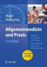 Allgemeinmedizin und Praxis - Mader, Frank H.; Weißgerber, Herbert
