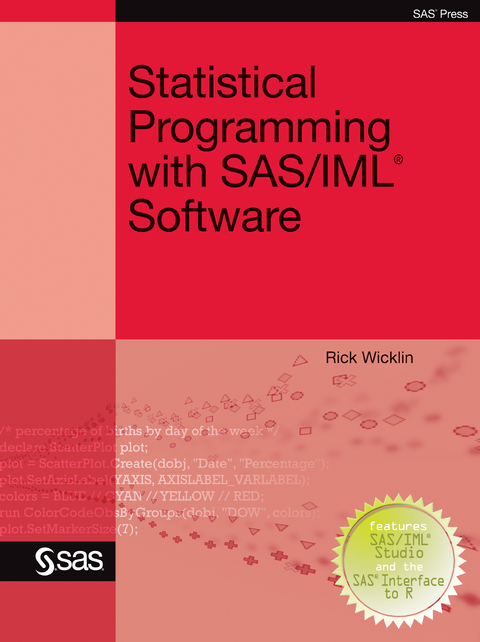 Statistical Programming with SAS/IML Software - Rick Wicklin