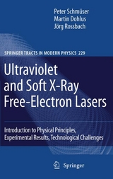 Ultraviolet and Soft X-Ray Free-Electron Lasers - Peter Schm&uuml;ser, Martin Dohlus, J&ouml;rg Rossbach