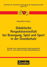 Didaktische Perspektivenvielfalt bei Bewegung, Spiel und Sport in der Grundschule - 