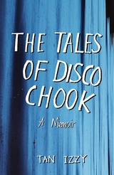The Tales of Disco Chook - Tan Izzy