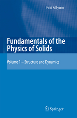 Fundamentals of the Physics of Solids - Jen&ouml; S&oacute;lyom