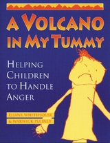 A Volcano in My Tummy - Eliane Whitehouse, Warwick Pudney
