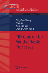 PID Control for Multivariable Processes - Qing-Guo Wang, Zhen Ye, Wen-Jian Cai, Chang-Chieh Hang
