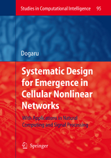 Systematic Design for Emergence in Cellular Nonlinear Networks - Radu Dogaru