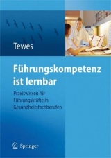 F&uuml;hrungskompetenz ist lernbar - Renate Tewes