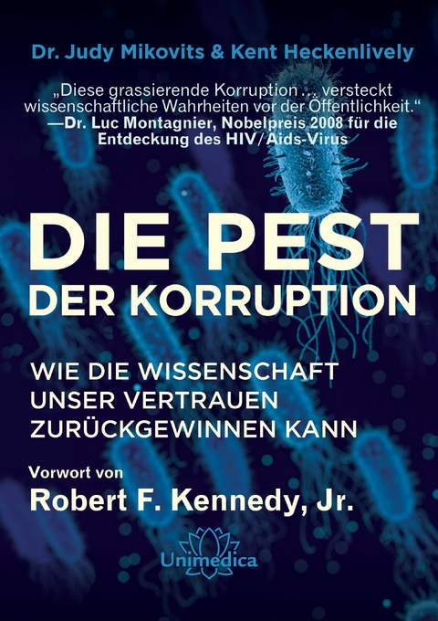 Die Pest der Korruption - Dr. Judy Mikovits, Kent Heckenlively