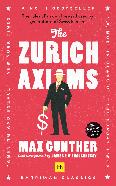 The Zurich Axioms (Harriman Definitive Edition) - Max Gunther