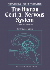 The Human Central Nervous System - Rudolf Nieuwenhuys, Jan Voogd, Christian van Huijzen