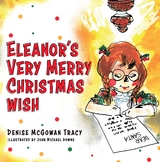 Eleanor's Very Merry Christmas Wish - Denise McGowan Tracy