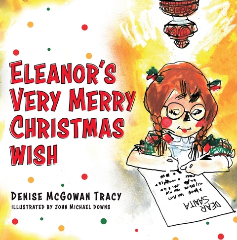 Eleanor's Very Merry Christmas Wish - Denise McGowan Tracy