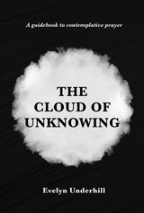 The Cloud of Unknowing - Evelyn Underhill