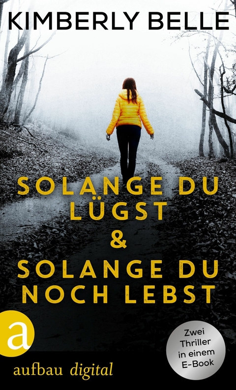 Solange du l&uuml;gst & Solange du noch lebst - Kimberly Belle
