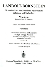Total Cross-Sections for Reactions of High Energy Particles (Including Elastic, Topological, Inclusive and Exclusive Reactions) / Totale Wirkungsquerschnitte f&uuml;r Reaktionen hochenergetischer Teilchen (einschlie&szlig;lich elastischer,topologischer, inklusiver u - A. Baldini, V. Flaminio, W.G. Moorhead, D.R.O. Morrison