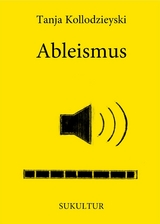 Ableismus - Tanja Kollodzieyski