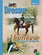 Dressur in Harmonie - Walter Zettl