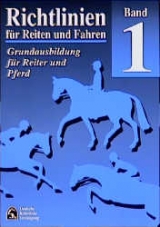 Richtlinien Bd. 1: f&uuml;r Reiten und Fahren - Susanne Miesner, Michael Putz, Martin Plewa