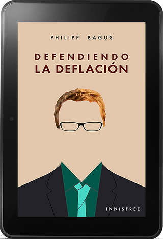 Defendiendo la Deflación