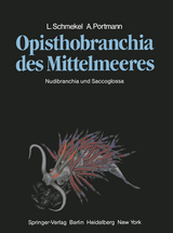 Opisthobranchia des Mittelmeeres - L. Schmekel, A. Portmann