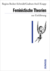 Feministische Theorien zur Einführung - Becker-Schmidt, Regina; Knapp, Gudrun A