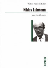 Niklas Luhmann zur Einf&uuml;hrung - Walter Reese-Sch&auml;fer