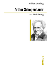 Arthur Schopenhauer zur Einführung - Volker Spierling