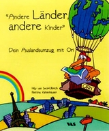 Andere L&auml;nder, andere Kinder - Hilly van Swol-Ulbrich, Bettina Kaltenh&auml;user