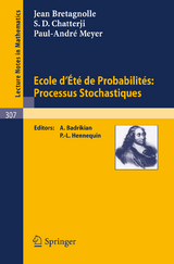 Ecole d'Ete de Probabilites: Processus Stochastiques - J. L. Bretagnolle, S. D. Chatterji, P.-A. Meyer
