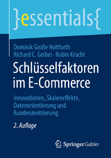 Schlüsselfaktoren im E-Commerce -  Dominik Große Holtforth,  Richard C. Geibel,  Robin Kracht