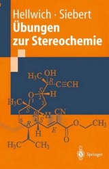 &Uuml;bungen zur Stereochemie - Karl-Heinz Hellwich, Carsten Siebert