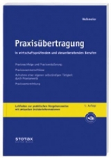 Praxis&uuml;bertragung in wirtschaftspr&uuml;fenden und steuerberatenden Berufen - Wolfgang Wehmeier